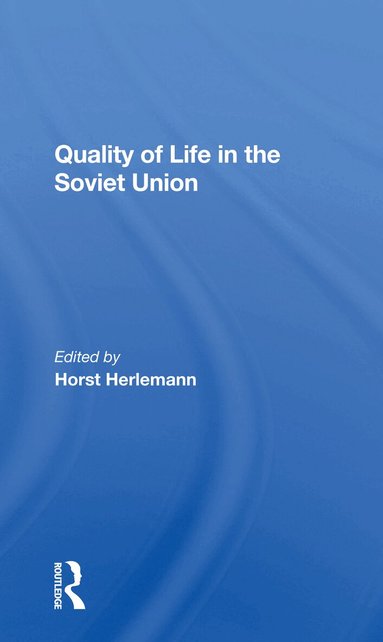 Horst Herlemann, Shaun Murphy - Quality Of Life In The Soviet Union, Häftad