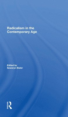 bokomslag Radicalism In The Contemporary Age, Volume 1