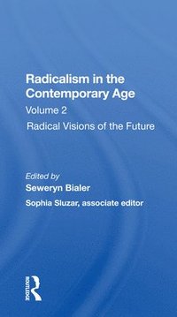 bokomslag Radicalism In The Contemporary Age, Volume 2