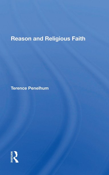 bokomslag Reason And Religious Faith