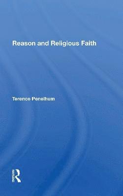 Terence Penelhum, Emeritus - Reason And Religious Faith, Häftad