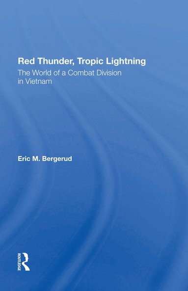 Eric M Bergerud - Red Thunder, Tropic Lightning, Häftad