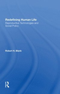 bokomslag Redefining Human Life