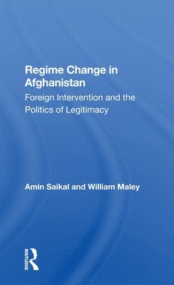 Amin Saikal, William Maley - Regime Change In Afghanistan, Häftad