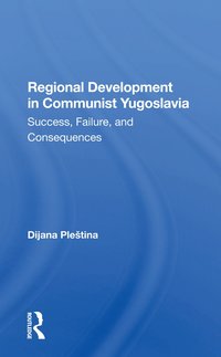 bokomslag Regional Development In Communist Yugoslavia