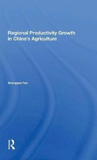 bokomslag Regional Productivity Growth In China's Agriculture