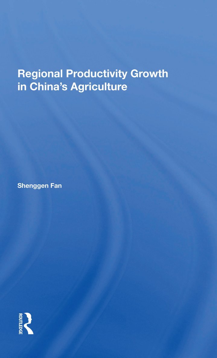 Shenggen Fan - Regional Productivity Growth In China's Agriculture, Häftad