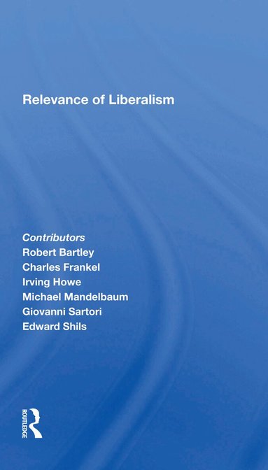 Zbigniew Brzezinski - Relevance Of Liberalism, Häftad
