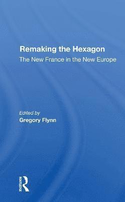 Gregory Flynn, Yves Meny - Remaking The Hexagon, Häftad