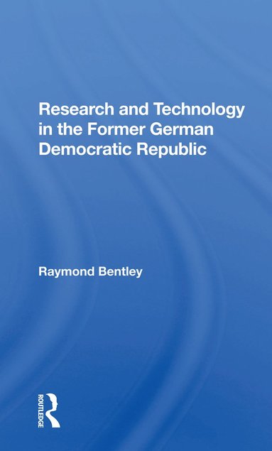 bokomslag Research And Technology In The Former German Democratic Republic
