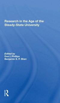 bokomslag Research In The Age Of The Steadystate University