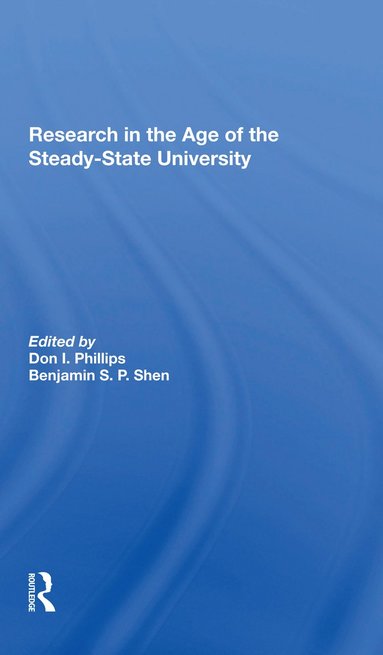 bokomslag Research In The Age Of The Steady-state University