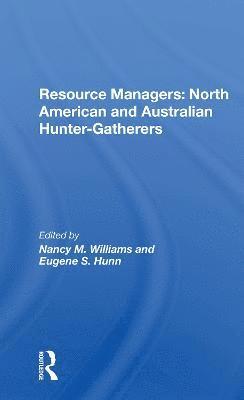 Resource Managers: North American And Australian Huntergatherers 1