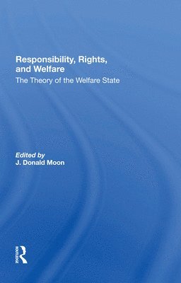 Responsibility, Rights, And Welfare 1