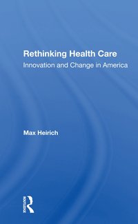bokomslag Rethinking Health Care