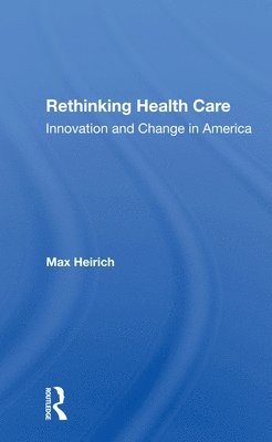 Rethinking Health Care 1