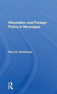 bokomslag Revolution And Foreign Policy In Nicaragua