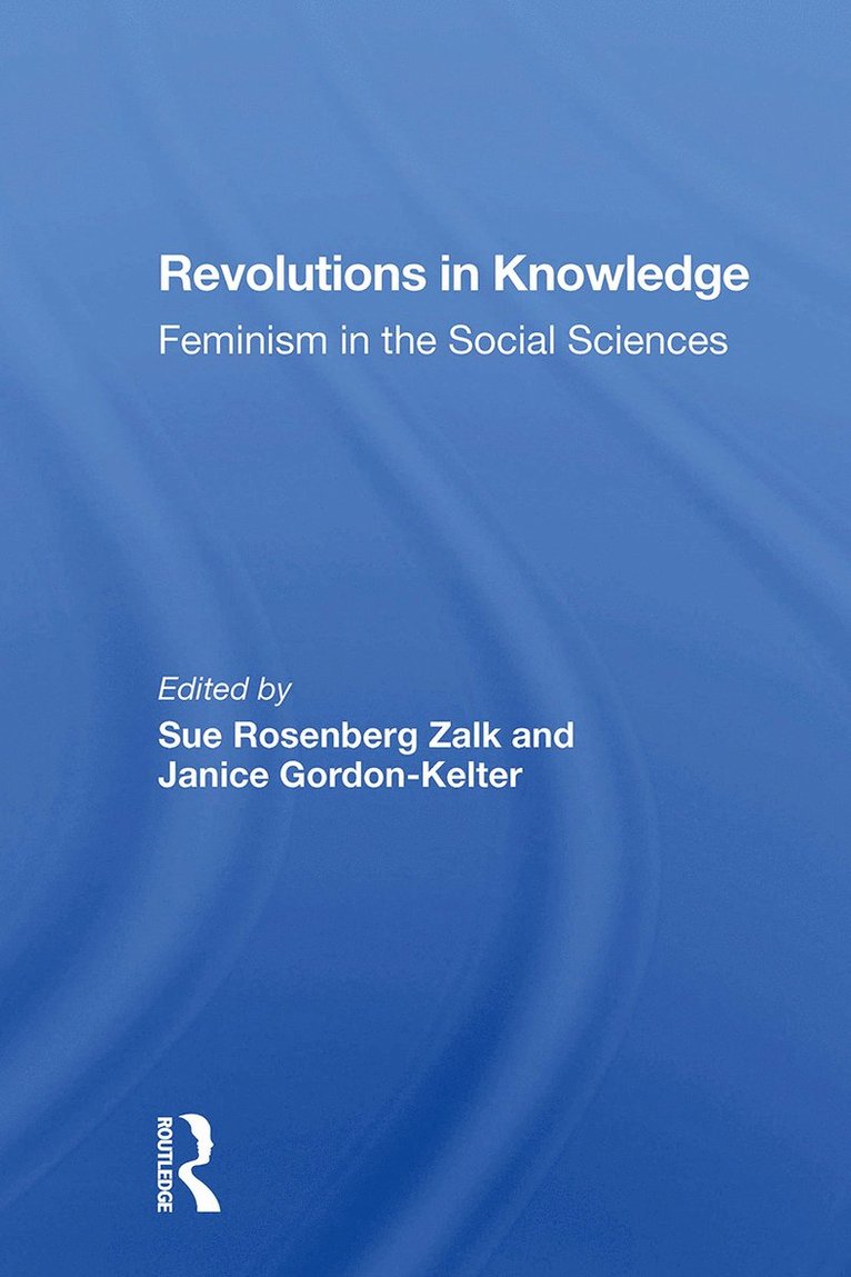 Sue Rosenberg Zalk, Janice Gordon-Kelter, Susan Zalk - Revolutions In Knowledge, Häftad