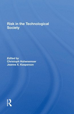 Risk In The Technological Society 1