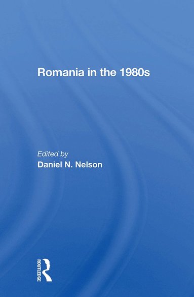 bokomslag Romania In The 1980s