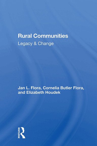 Jan L. Flora, Cornelia Flora, Elizabeth Houdek, Mark Weinberg - Rural Communities Study Guide, Häftad