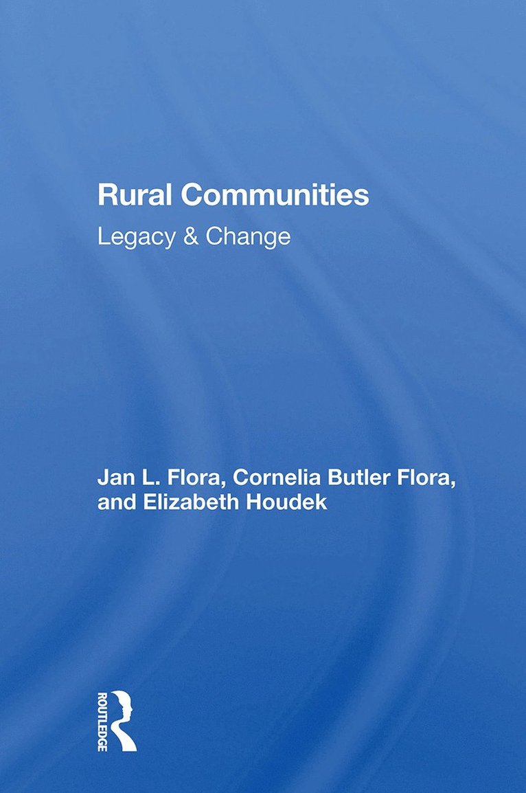 Jan L. Flora, Cornelia Flora, Elizabeth Houdek, Mark Weinberg - Rural Communities Study Guide, Häftad
