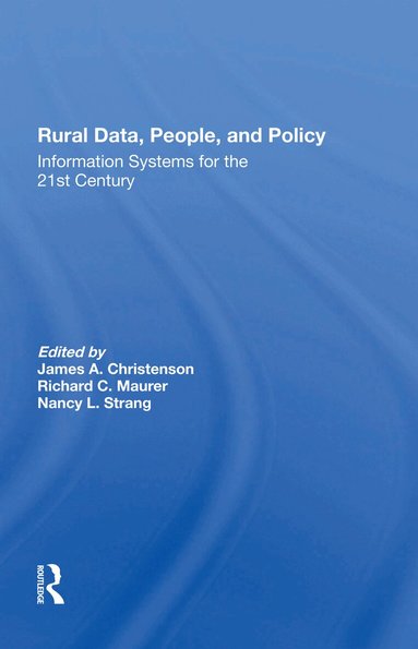 Lis M. Maurer, Nancy Strang, James A Christenson - Rural Data, People, And Policy, Häftad