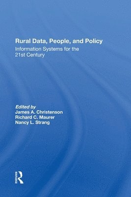 Lis M. Maurer, Nancy Strang, James A Christenson - Rural Data, People, And Policy, Häftad