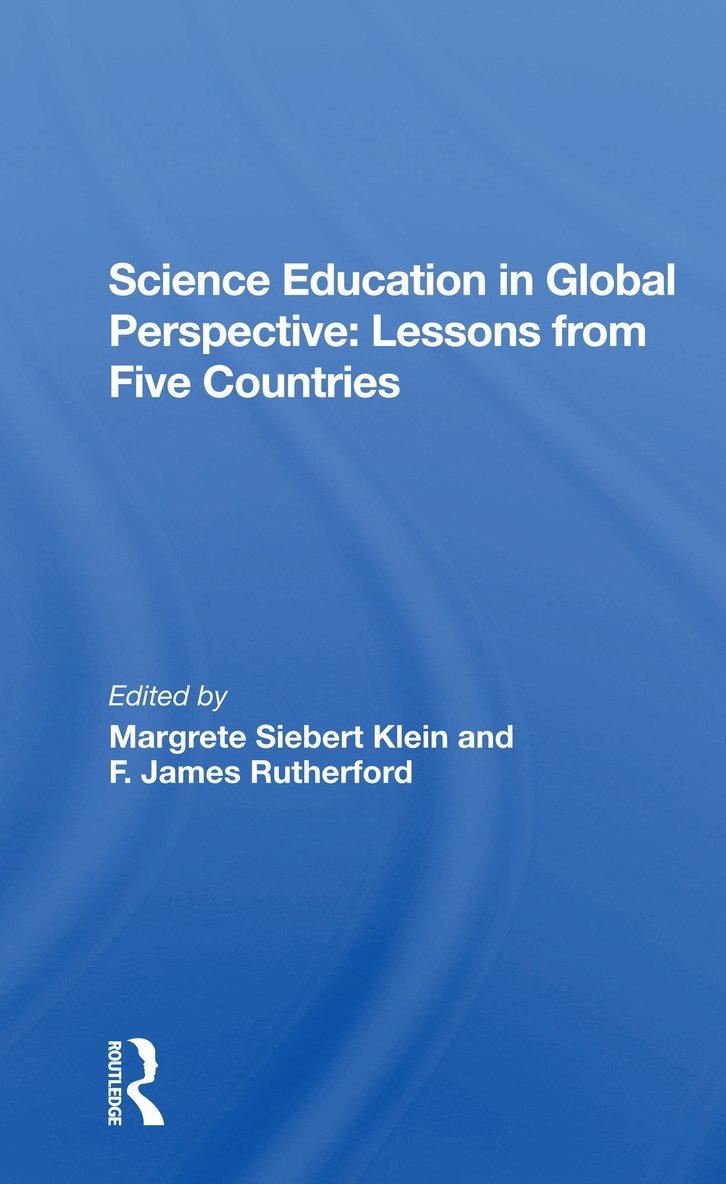 Margrete Siebert Klein, F. James Rutherford, F James Rutherford, Margrete S. Klein - Science Education In Global Perspective, Häftad