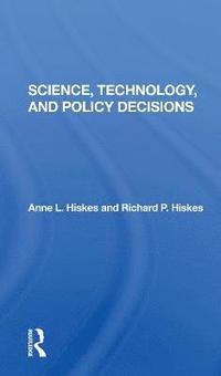 bokomslag Science, Technology, And Policy Decisions