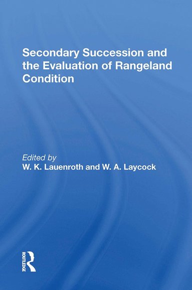 bokomslag Secondary Succession And The Evaluation Of Rangeland Condition