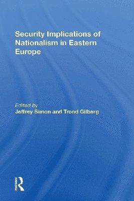 Security Implications Of Nationalism In Eastern Europe 1