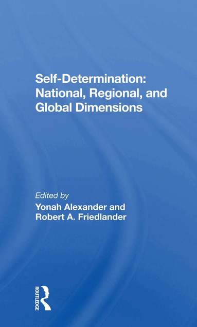Yonah Alexander, Robert A Friedlander - Self-Determination, Häftad