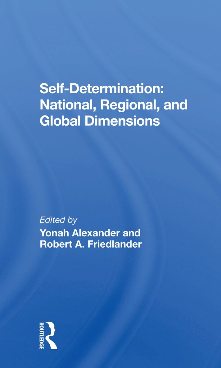 Yonah Alexander, Robert A Friedlander, Robert A. Friedlander - Self-determination, Häftad