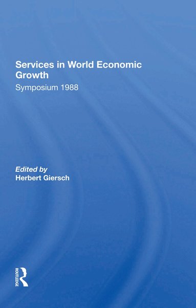 Herbert Giersch - Services In World Economic Growth, Häftad