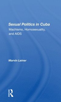 bokomslag Sexual Politics In Cuba