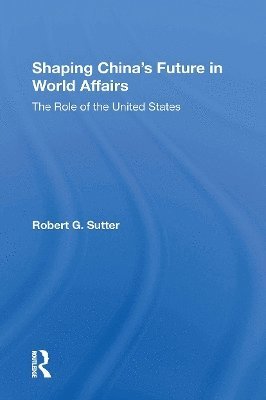 Shaping China's Future In World Affairs 1