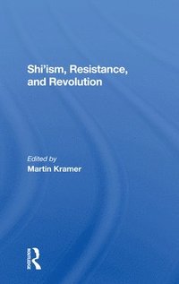 bokomslag Shi'ism, Resistance, And Revolution