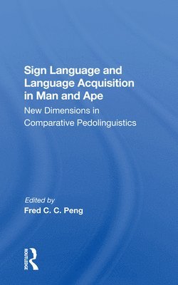 Sign Language And Language Acquisition In Man And Ape 1