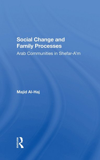 Majid Al-haj - Social Change And Family Processes, Häftad