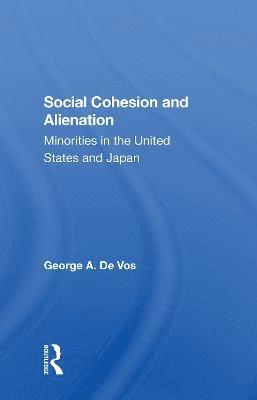 George De Vos - Social Cohesion And Alienation, Häftad