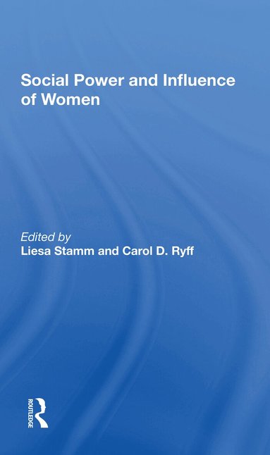 Liesa Stamm, Carol D Ryff - Social Power And Influence Of Women, Häftad