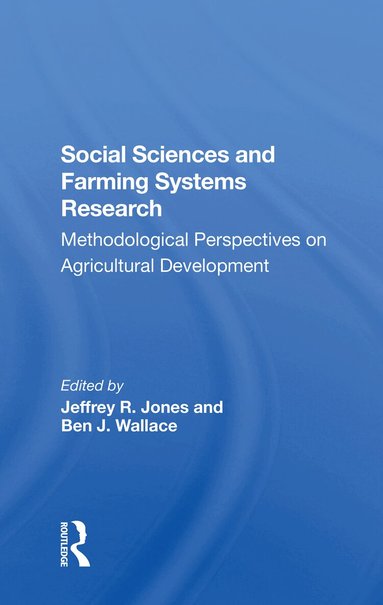 Jeffrey R Jones, Ben J Wallace, Robert Booth, Robert E Rhoades - Social Sciences And Farming Systems Research, Häftad