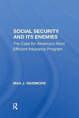 Social Security And Its Enemies 1