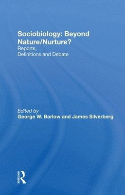 Sociobiology: Beyond Nature/nurture? 1