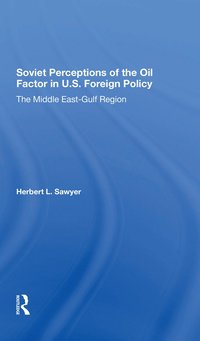 bokomslag Soviet Perceptions Of The Oil Factor In U.s. Foreign Policy