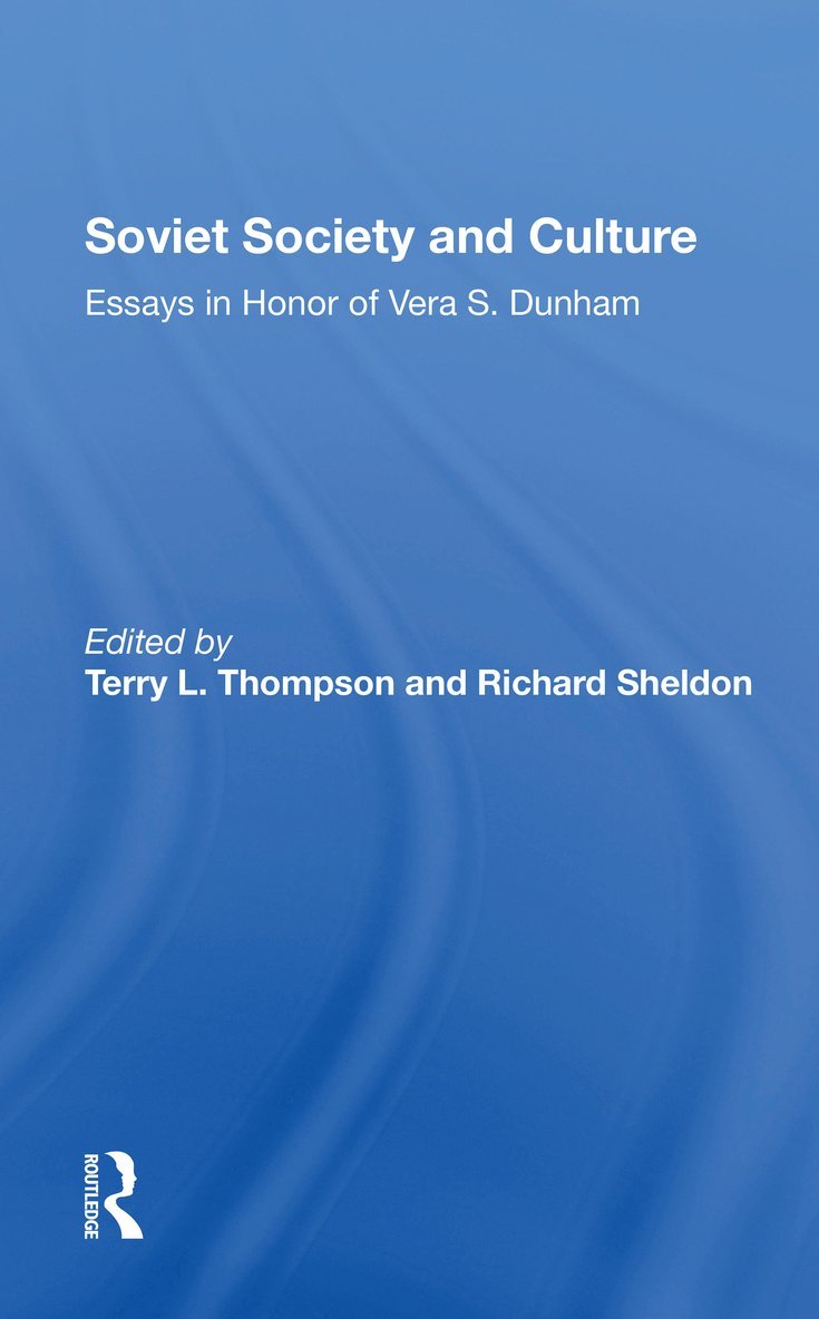 Terry L Thompson, Richard Sheldon, Edward J Brown, Michael P Sacks, QC Sheldon, Richard, Terry L. Thompson - Soviet Society And Culture, Häftad