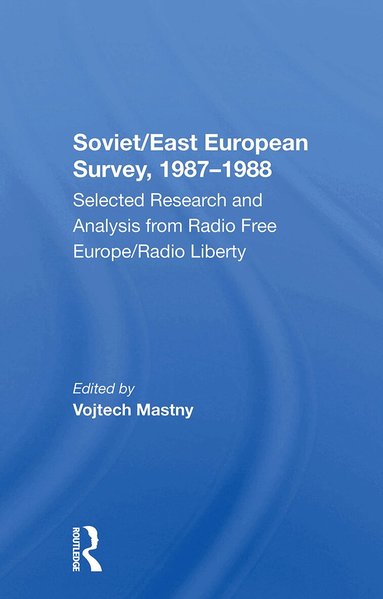 Vojtech Mastny - Soviet/East European Survey, 1987-1988, Häftad