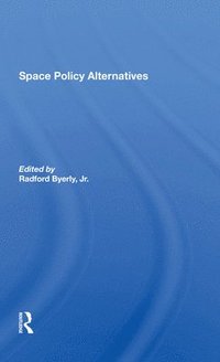 bokomslag Space Policy Alternatives