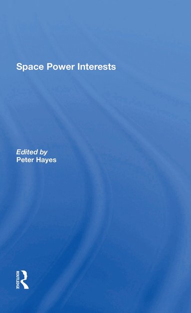 Peter Hayes - Space Power Interests, Häftad